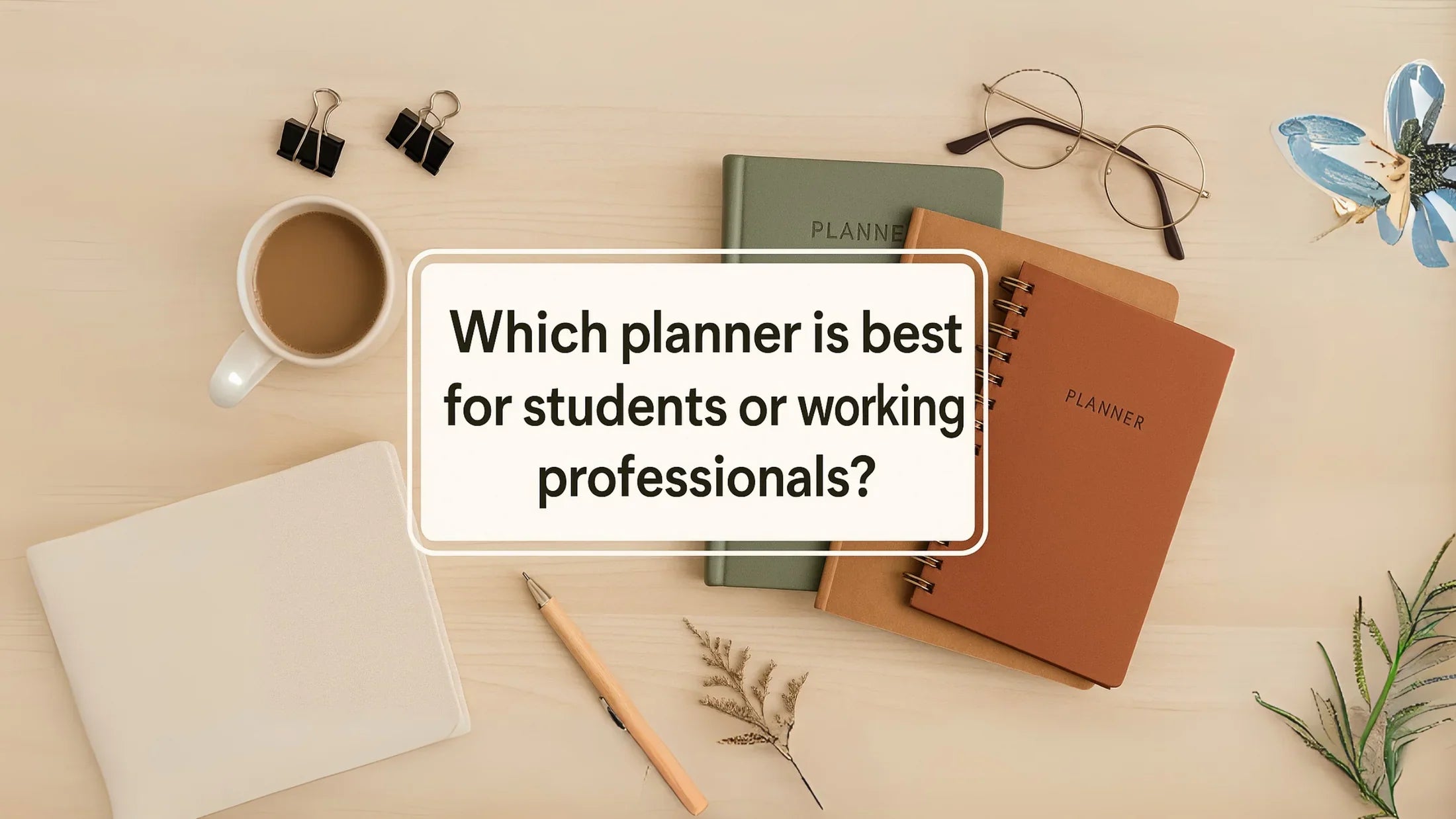 Which planner is best for students or working professionals?